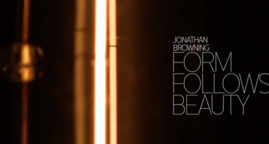 Jonathan Browning: Form Follows Beauty
